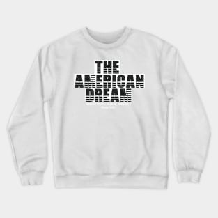 George Carlin The American Dream Shirt Crewneck Sweatshirt